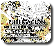 Publicación Docente Aplicaciones Informáticas al Proyecto Urbano