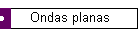 Ondas planas