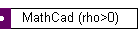 MathCad (rho>0)