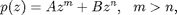 $p(z)=Az^m+Bz^n, \ \ m>n,$