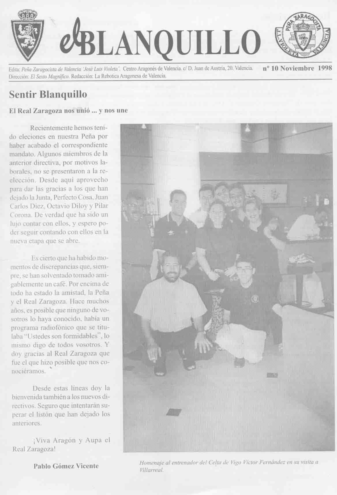 N�10. Noviembre de 1998. Editorial 'Sentir blanquillo': El Zaragoza nos uni�... y nos une.'Nueva liturgia dominguera' de Paco Bolea.