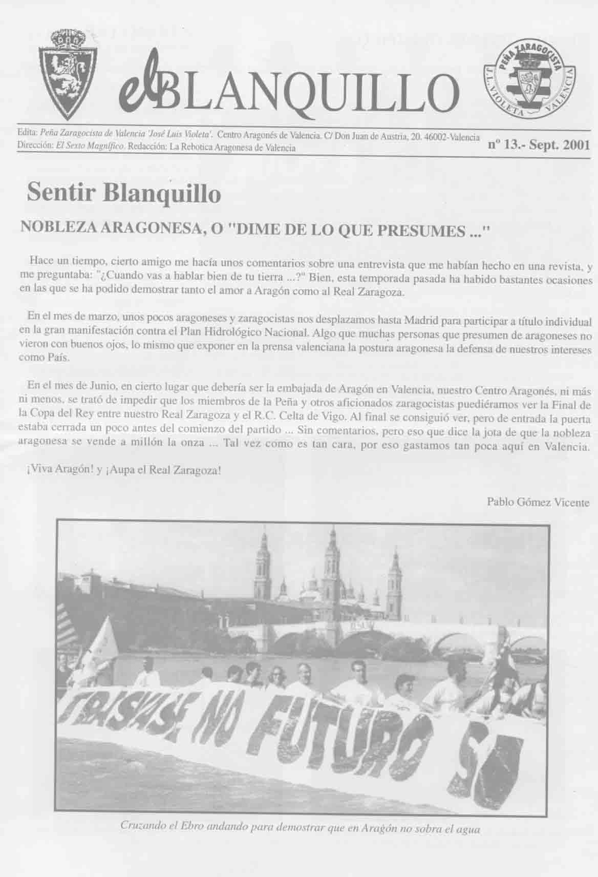 N�13. Septiembre de 2001. EN ARAG�N Y EN VALENCIA. TRASVASE NO. FUTURO S�. Milagro en el ol�mpico de Sevilla. Forjadores: Juanito Ru�z.