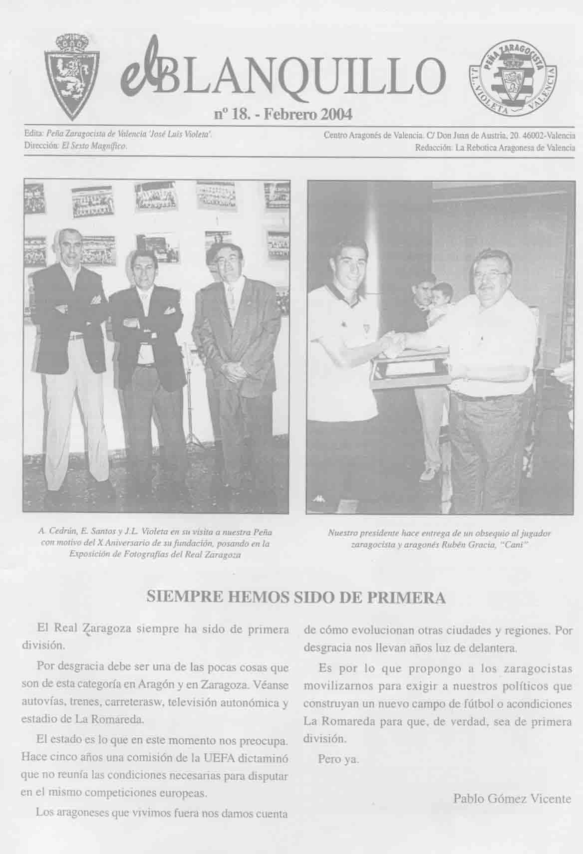 N�18. Febrero de 2004. Siempre hemos sido de primera. Premio a Cani. Memoria del a�o 2003, por J.Jos� L�zaro Gallego.
