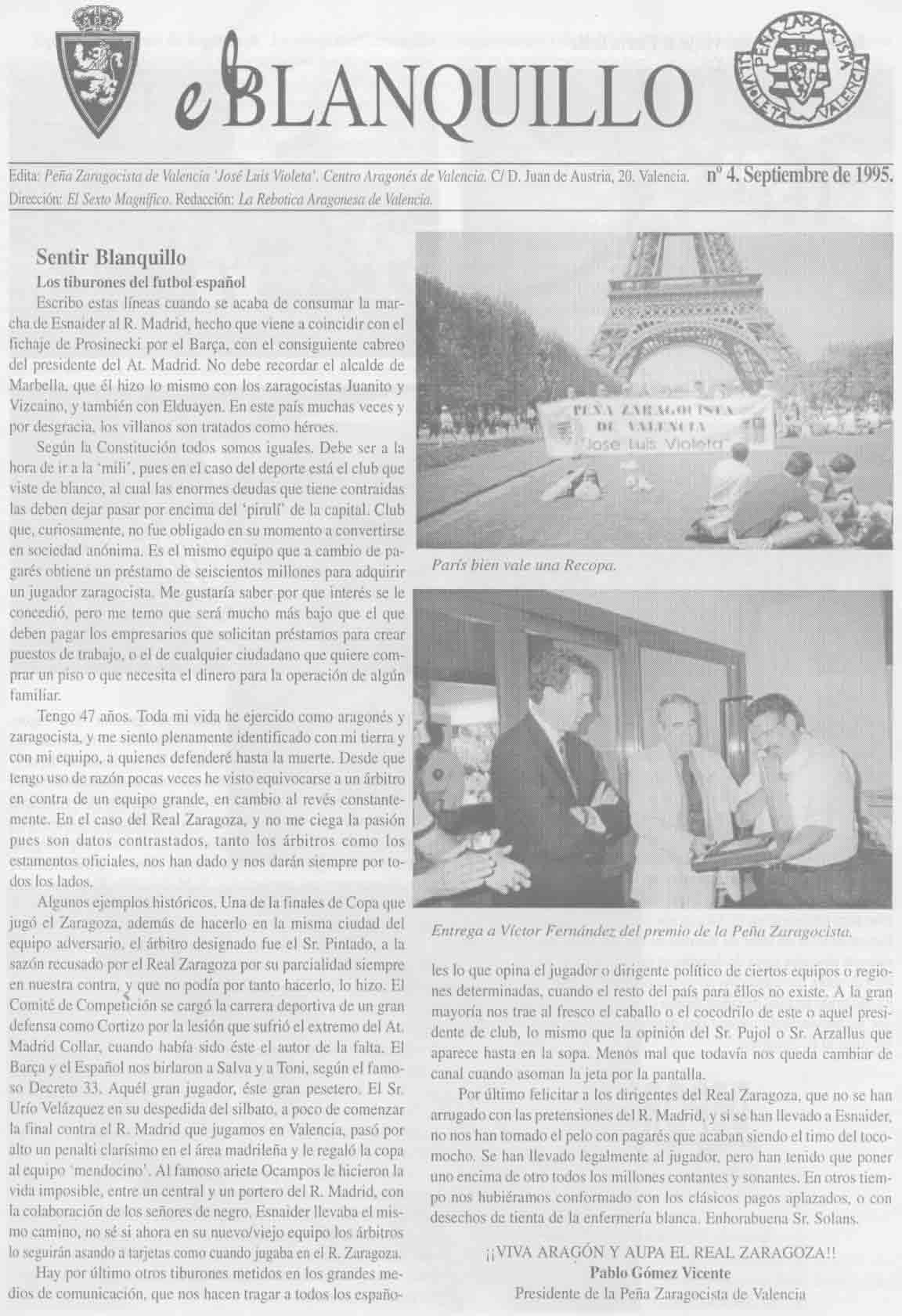 N�4. Septiembre de 1995. Aragoneses sufriendo y gozando en Par�s. CAMPEONES!! V�ctor Fern�ndez en la pe�a