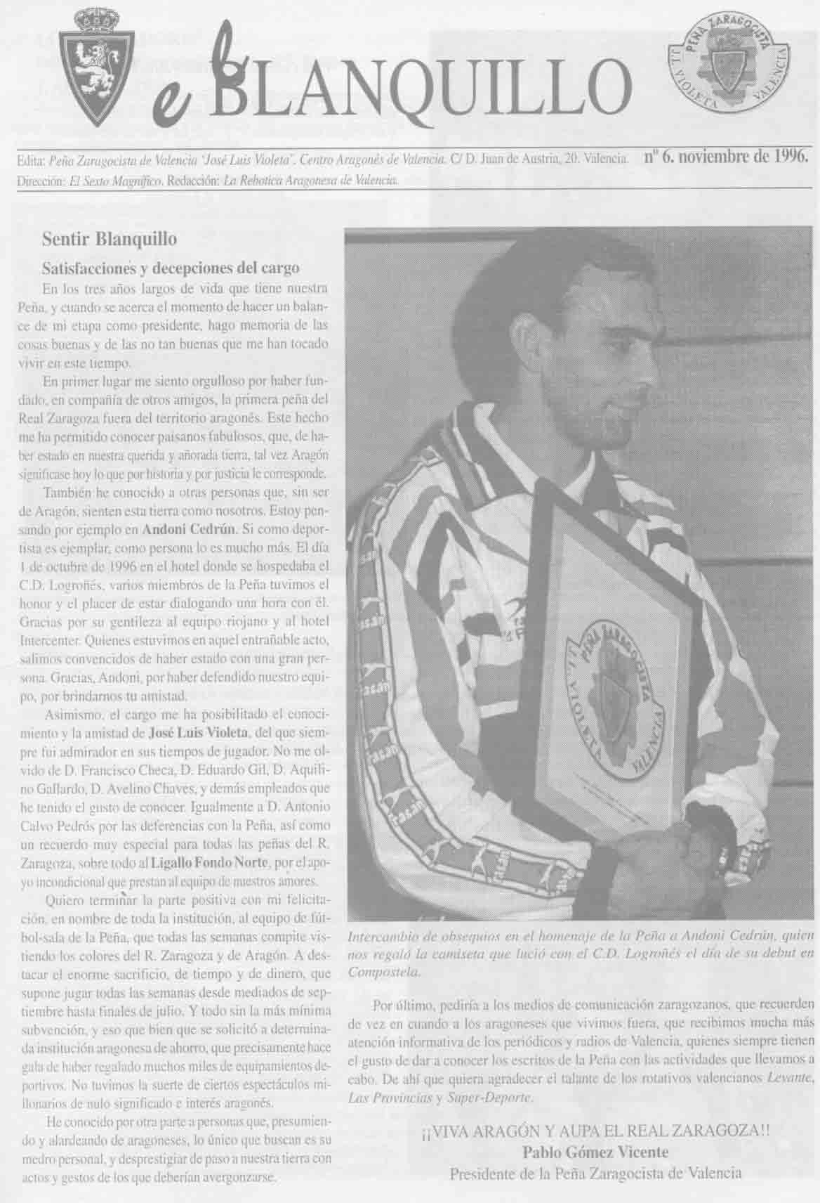N�6. Noviembre de 1996. Homenaje a Andoni Cedr�n en su debut en el Logro��s. Forjadores del f�tbol aragon�s: Andr�s Ler�n. �xitos del f�tbol sala.