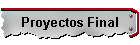 Proyectos Final