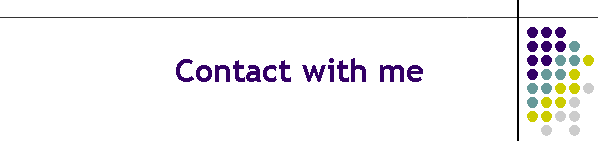 Contact with me